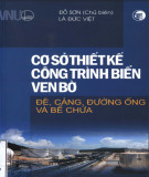 Nghiên cứu công trình biển ven bờ như đê, cảng, đường ống và bể chứa: Phần 1