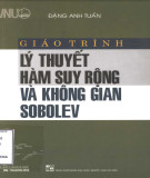 Giáo trình Lý thuyết hàm suy rộng và không gian sobolev: Phần 1