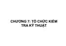 Bài giảng Tổ chức sản xuất cơ khí: Chương 7 - TS. Nguyễn Văn Tình