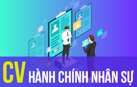 Bộ 110+ CV Hành Chính Nhân Sự